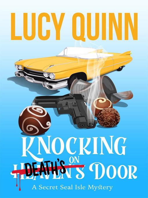 Title details for Knocking on Death's Door by Lucy Quinn - Available